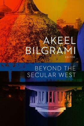 Bilgrami |  Beyond the Secular West | eBook | Sack Fachmedien