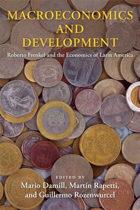 Damill / Rapetti / Rozenwurcel |  Macroeconomics and Development | eBook | Sack Fachmedien