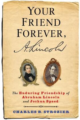 Strozier |  Your Friend Forever, A. Lincoln | eBook | Sack Fachmedien