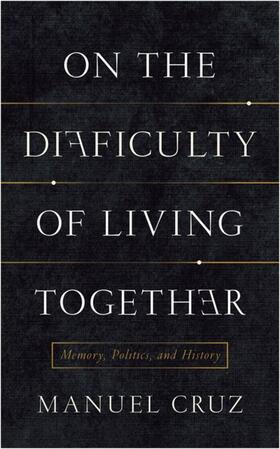 Cruz |  On the Difficulty of Living Together | eBook | Sack Fachmedien