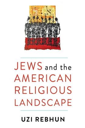 Rebhun |  Jews and the American Religious Landscape | eBook | Sack Fachmedien