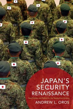 Oros |  Japan’s Security Renaissance | eBook | Sack Fachmedien