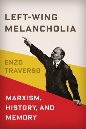Traverso |  Left-Wing Melancholia | eBook | Sack Fachmedien
