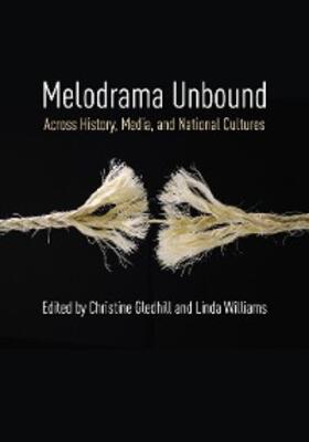 Gledhill / Williams | Melodrama Unbound | E-Book | sack.de