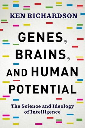 Richardson |  Genes, Brains, and Human Potential | eBook | Sack Fachmedien