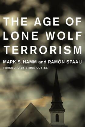 Hamm / Spaaij |  The Age of Lone Wolf Terrorism | eBook | Sack Fachmedien