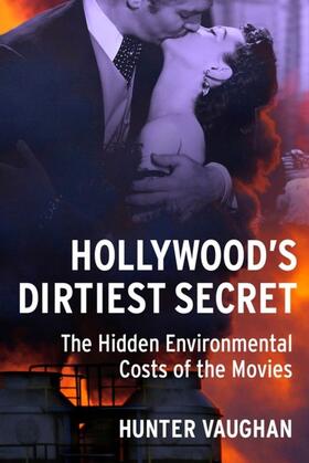 Vaughan |  Hollywood's Dirtiest Secret | eBook | Sack Fachmedien