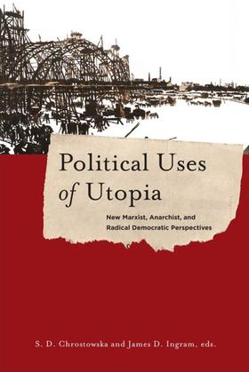 Chrostowska / Ingram |  Political Uses of Utopia | eBook | Sack Fachmedien