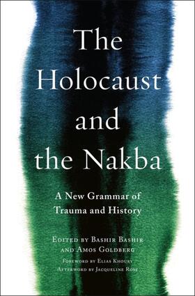 Bashir / Goldberg |  The Holocaust and the Nakba | eBook | Sack Fachmedien