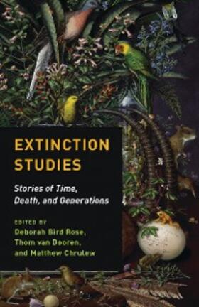 van Dooren / Rose / Chrulew |  Extinction Studies | eBook | Sack Fachmedien