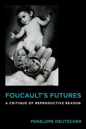 Deutscher |  Foucault's Futures | eBook | Sack Fachmedien