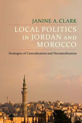Clark |  Local Politics in Jordan and Morocco | eBook | Sack Fachmedien
