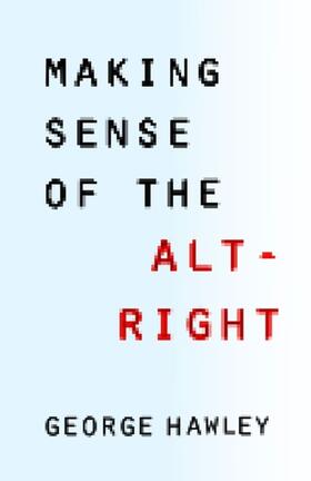 Hawley |  Making Sense of the Alt-Right | eBook | Sack Fachmedien