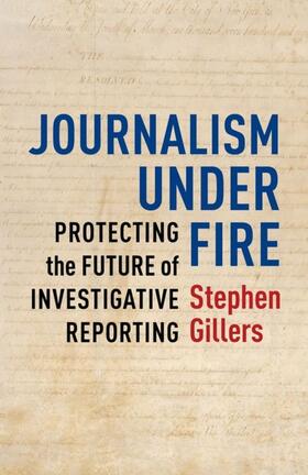 Gillers |  Journalism Under Fire | eBook | Sack Fachmedien