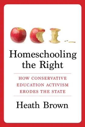 Brown |  Homeschooling the Right | eBook | Sack Fachmedien