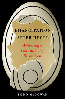 McGowan |  Emancipation After Hegel | eBook | Sack Fachmedien