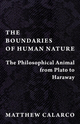 Calarco |  The Boundaries of Human Nature | eBook | Sack Fachmedien
