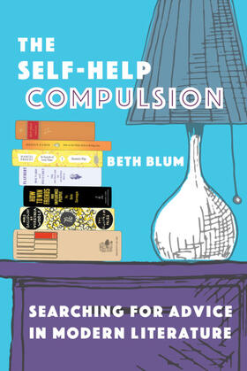 Blum |  The Self-Help Compulsion | eBook | Sack Fachmedien