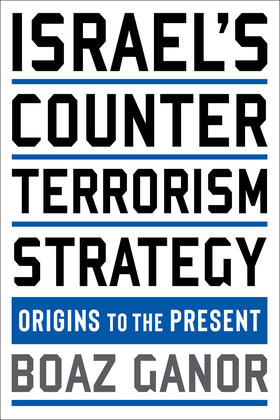 Ganor |  Israel's Counterterrorism Strategy | eBook | Sack Fachmedien