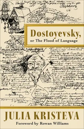 Kristeva |  Dostoyevsky, or The Flood of Language | eBook | Sack Fachmedien