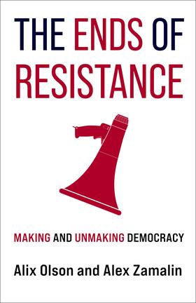Olson / Zamalin |  The Ends of Resistance | eBook | Sack Fachmedien