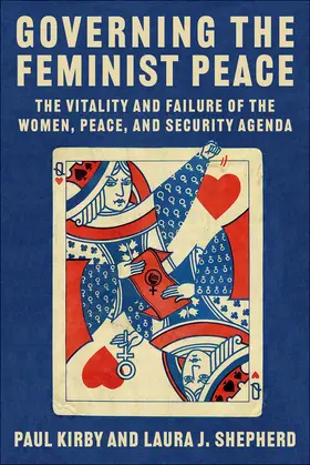 Kirby / Shepherd |  Governing the Feminist Peace | eBook | Sack Fachmedien