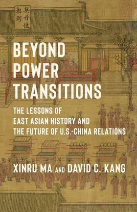 Kang / Ma |  Beyond Power Transitions | eBook | Sack Fachmedien