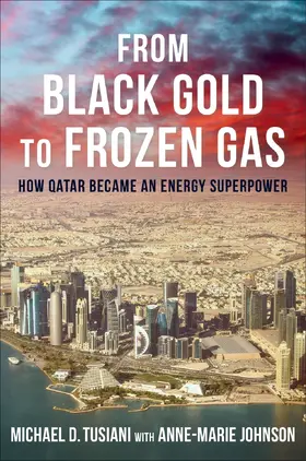 Tusiani |  From Black Gold to Frozen Gas | eBook | Sack Fachmedien