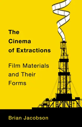 Jacobson |  The Cinema of Extractions | eBook | Sack Fachmedien