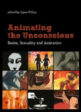 Pilling |  Animating the Unconscious | eBook | Sack Fachmedien