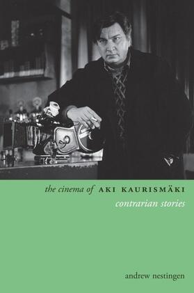Nestingen |  The Cinema of Aki Kaurismäki | eBook | Sack Fachmedien