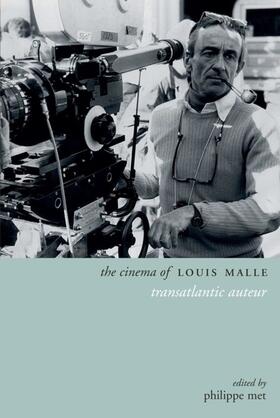 Met |  The Cinema of Louis Malle | eBook | Sack Fachmedien