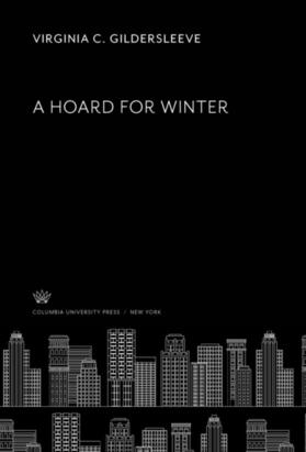 Gildersleeve |  A Hoard for Winter | eBook | Sack Fachmedien
