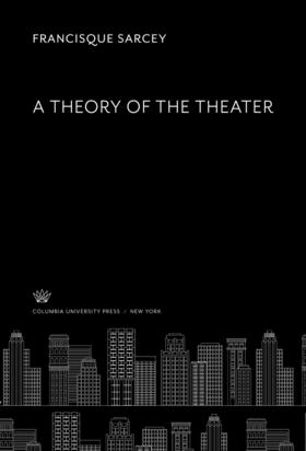 Sarcey |  A Theory of the Theater | eBook | Sack Fachmedien
