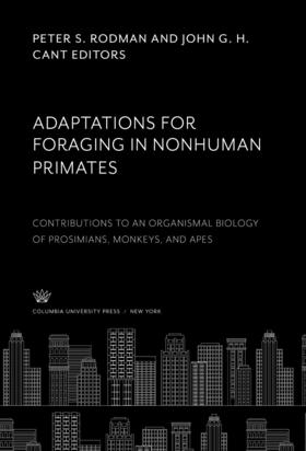 Rodman / Cant |  Adaptations for Foraging in Nonhuman Primates | eBook | Sack Fachmedien