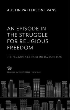 Patterson Evans |  An Episode in the Struggle for Religious Freedom | eBook | Sack Fachmedien