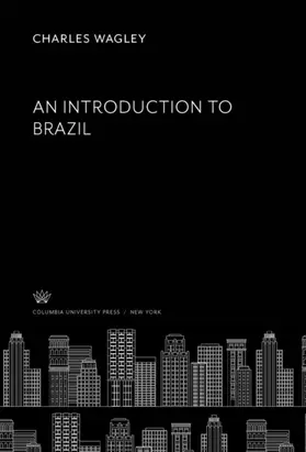 Wagley |  An Introduction to Brazil | eBook | Sack Fachmedien