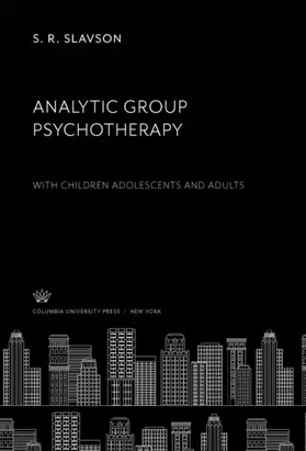 Slavson |  Analytic Group Psychotherapy | eBook | Sack Fachmedien