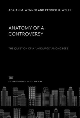 Wenner / Wells |  Anatomy of a Controversy | eBook | Sack Fachmedien