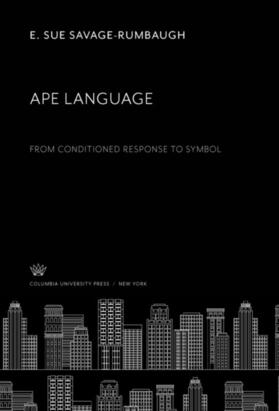 Savage-Rumbaugh |  Ape Language | eBook | Sack Fachmedien