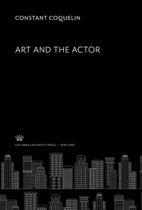 Coquelin |  Art and the Actor | eBook | Sack Fachmedien