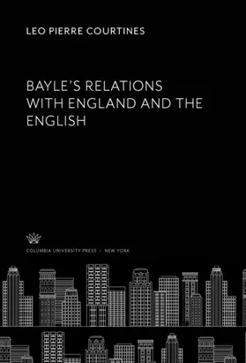 Courtines |  Bayle’S Relations With England and the English | eBook | Sack Fachmedien