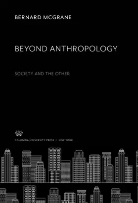 Mcgrane | Beyond Anthropology | E-Book | sack.de