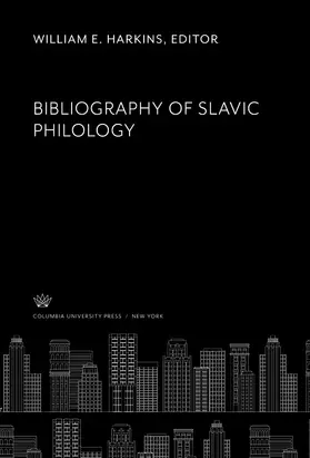 Harkins |  Bibliography of Slavic Philology | eBook | Sack Fachmedien