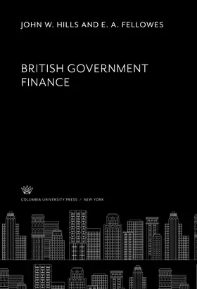 Hills / Fellowes |  British Government Finance | eBook | Sack Fachmedien