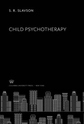 Slavson |  Child Psychotherapy | eBook | Sack Fachmedien
