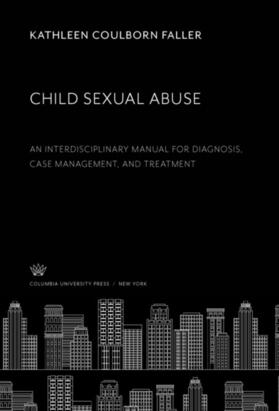 Faller |  Child Sexual Abuse | eBook | Sack Fachmedien