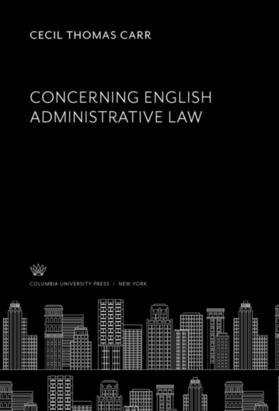 Carr | Concerning English Administrative Law | E-Book | sack.de