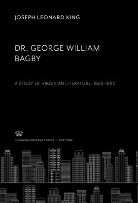 King |  Dr. George William Bagby | eBook | Sack Fachmedien