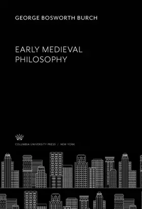 Burch |  Early Medieval Philosophy | eBook | Sack Fachmedien